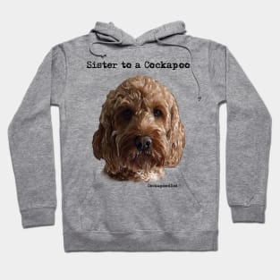 Cockapoo Dog Sister Hoodie